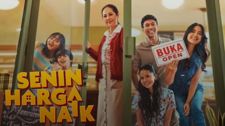 [MOVIE] SENIN HARGA NAIK - Preview Film Keluarga Terbaru Indonesia Tayang Lebaran