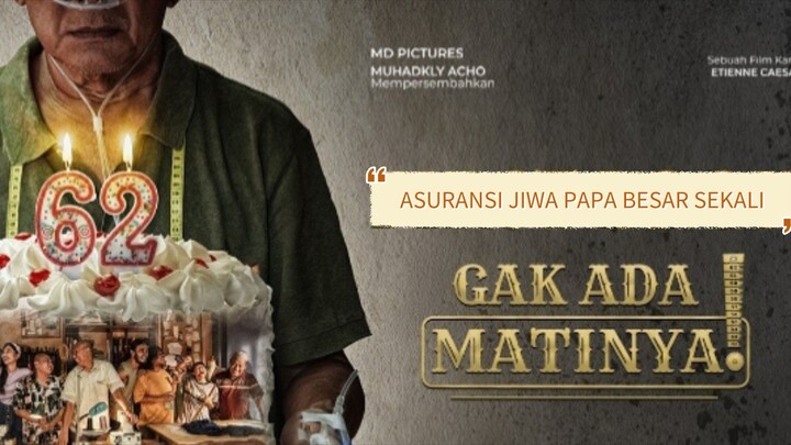 Gak Ada Matinya (2026) Ingin ayah m4t! karena asuransi jiwa 🥀🥀💔
