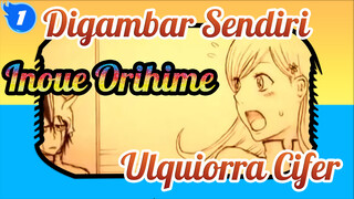 Toaru Ry奴 No Koi No Uta | Ulquiorra Cifer & Inoue Orihime / AMV yang Digambar Sendiri_1