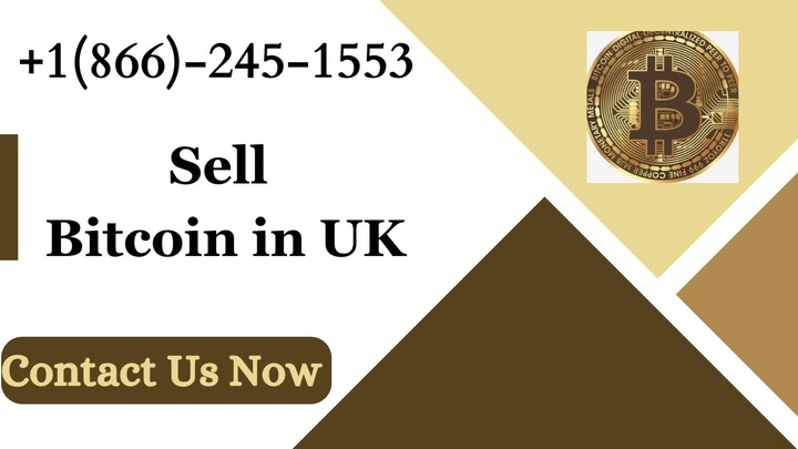 Sell Bitcoin in UK +1(866)-245–1553📞☎️ !!Customer Helpline Number!!