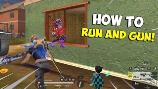 HOW TO RUN AND GUN!