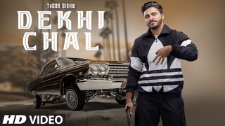 Dekhi Chal (Full Song) Tyson Sidhu, Gurlez Akhtar | Ellde Fazilka | Latest Punjabi Songs 2020