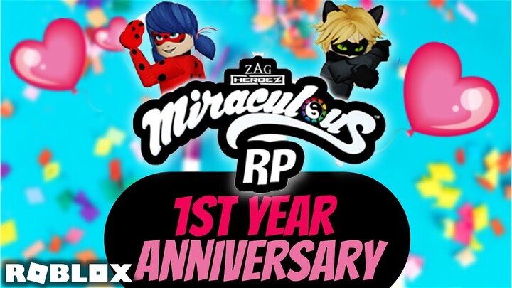 Miraculous RP 1st Year Anniversary