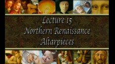 15. Northern Renaissance Altarpieces