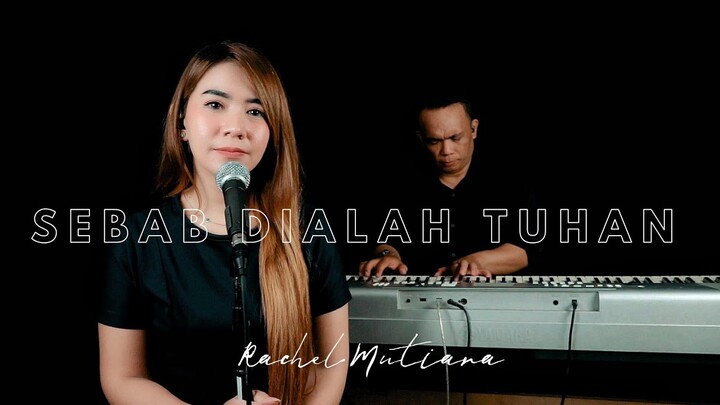 Sebab Engkaulah TUHAN ( Piano Vocal ) - Rachel Mutiara