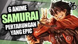 6 Rekomendasi Anime Samurai Terbaik [Part2]