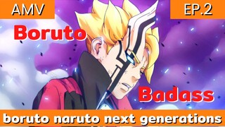 โบรูโตะ naruto next generations / AMV EP.2 โบรูโตะ โอซึซึกิ