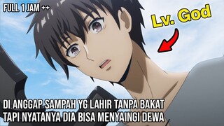 DI KIRA SAMPAH RENDAHAN LEVEL 1 PADAHAL SEBENARNYA LEVEL 999 SANG DEWA KEMATIAN - alur anime 1 jam