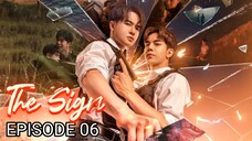 The Sign 🇹🇭 EP 06 English Subtitles