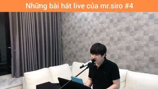 Những bài hát live của mr.siro p4