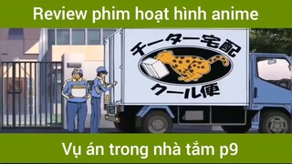 Vụ án trong nhà tắm p9