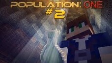 POPULATION ONE: 'This Was No Accident' #2 - Minecraft MOVIE