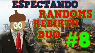CALL OF DUTY COD WARZONE ESPECTANDO RANDOMS EN DUO REBIRTH #8