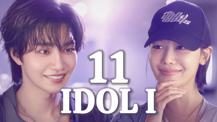 🇰🇷EP. 11 IDOL I (2025) | ENG SUB | Comedy /Romance /Mystery