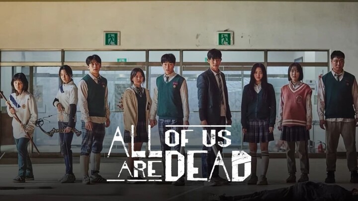 All of us are dead ep1 (full episode)