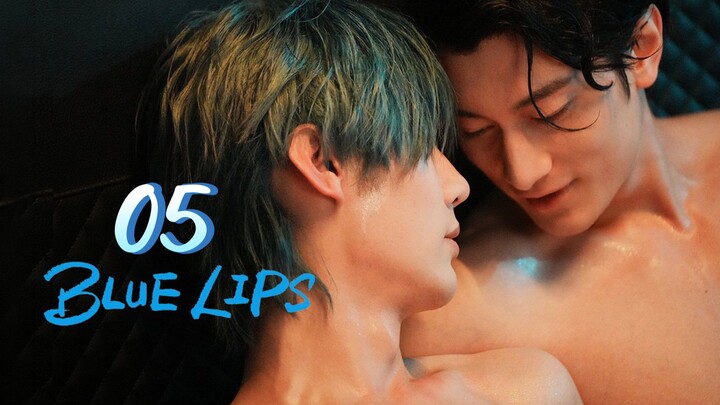 [English Sub] BLUE LIPS (EPISODE 5)
