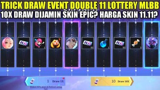 TRICK DRAW EVENT DOUBLE 11 LOTTERY MOBILE LEGENDS!!! HARGA SKIN HAYABUSA SHURA 11.11