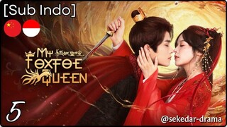 [Sub Indo] My Foxfoe Queen – Eps. 05 (2025)