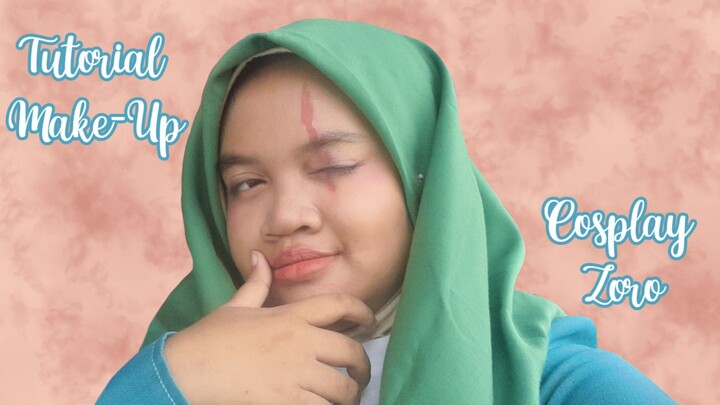 #KompetisiKreasiUnggahan2 | Tutorial Make-Up Cosplay Zoro - ELLYNAHIKARI ♡