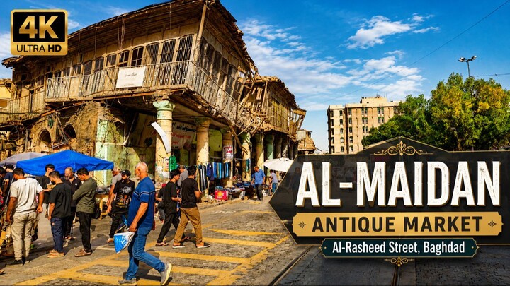 Al Maidan Antique Market in Baghdad – Exploring Al-Rasheed Street in 4K