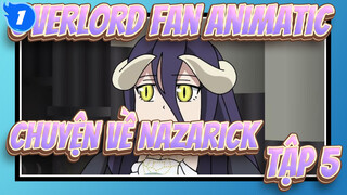 [Overlord] Chuyện Về Nazarick  Tập 5: Huyền Thoại Tình Yêu_1