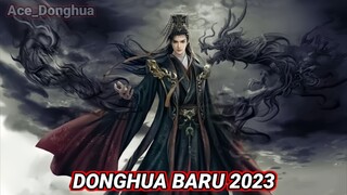 WAJIB NONTON !!!Donghua terbaru