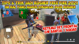 TIPS & TRIK RUSHER FREE FIRE 2021 | Ini Cara Agar Menjadi Pro Player Rusher Di Free Fire