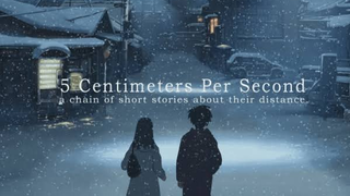 Byōsoku 5 Centimeter (5 Centimeters Per Second) 2007 (Sub Indonesia)