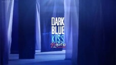 Kiss the series: Dark Blue Kiss - Episode 10