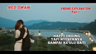 RED SWAN EPISODE 9 & 10 [ENDING EXPLANATION] HAPPY ENDING TAPI NYESEK