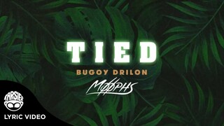 "Tied" - Bugoy Drilon, Moophs [Official Lyric Video]