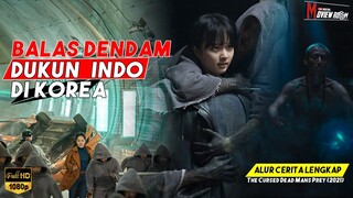 DUKUN INDO HIDUPKAN MAYAT UNTUK BALAS DENDAM DI KOREA – ALUR THE CURSED DEAD MANS PREY || MOVIEWROOM