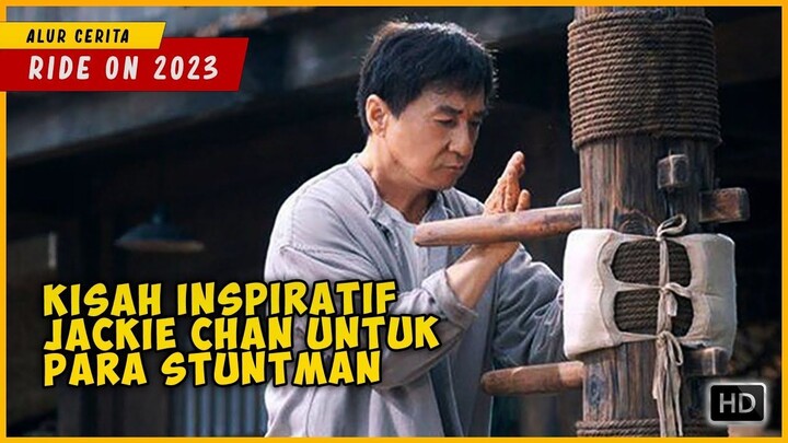 FILM TERBARU JACKIE CHAN  RIDE ON 2023
