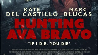 HUNTING AVA BRAVO ACTION MOVIE 2022