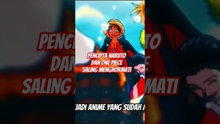 Pencipta Naruto Dan One Piece Saling Menghormati