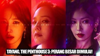 The Penthouse 3 Tayang, Netizen: Bersiap Untuk Perang dan Kejutan 🎥