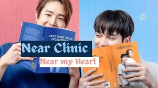 Near Clinic Near my Heart 1~5 🇹🇭Bl 2025 eng sub