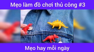 Mẹo làm đồ chơi thủ công p3