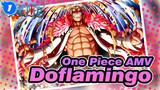 [One Piece AMV] Doflamingo: Bad And Charming_1