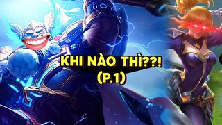 Tốp Mỡ | &quot;KHI NÀO THÌ???&quot; (P.1)? | Mobile Legends