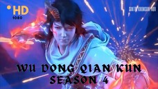 WU Dong Qian Kun Season 4 ( Preview ) | Akan Segera Tayang