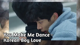 You Make Me Dance - หนุ่มเกาหลีรัก BL