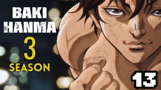 Baki Hanma SEASON 3 EPISODE 13 hindi dubbed. baki Hanma SEASON 3 final episode. ready for new anime
