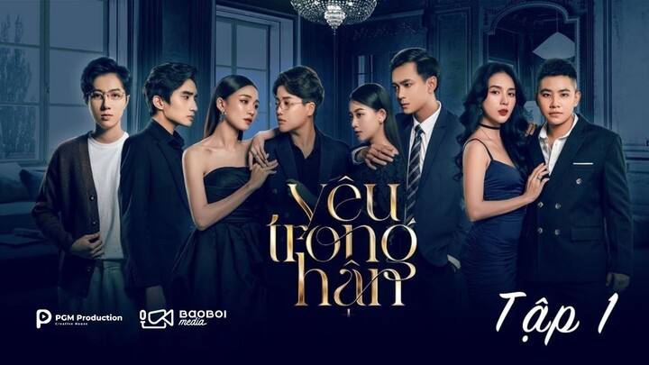 YÊU TRONG HẬN – TẬP 1 | SINH NHẬT ĐỊNH MỆNH | HOÀNG MÈO, YUNBIN, DƯƠNG TRI, SONG DƯƠNG, THÀNH KHÔN