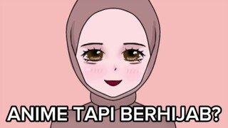 ANIME BERHIJAB?