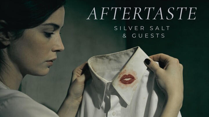 Aftertaste – Silver Salt & Guests