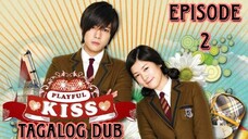 EPISODE 2: PLAYFUL KISS TAGALOG DUB