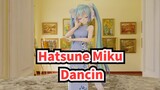 [Hatsune Miku/MMD] Dancin