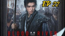 EP 22 Blood River