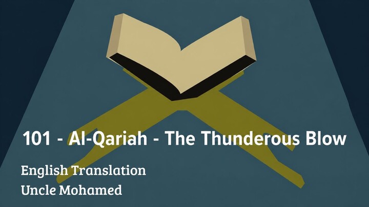 101 Al-Qariah  - The Thunderous Blow
